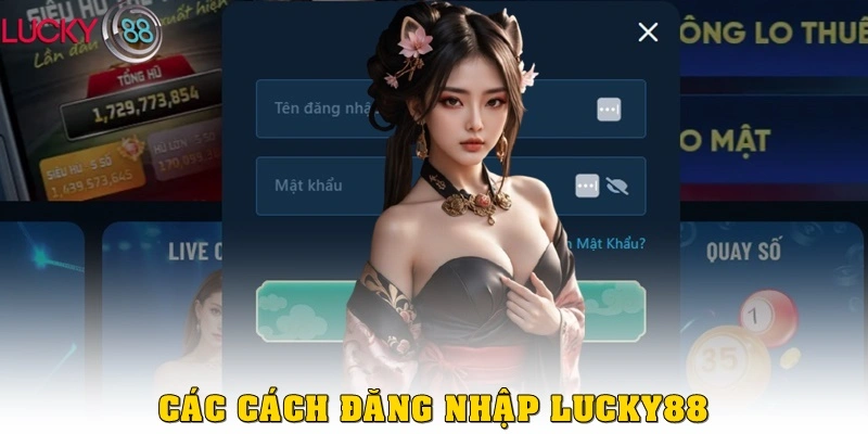 Hướng dẫn các cách đăng nhập Lucky88